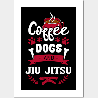 Coffee Dogs And Jiu Jitsu Dog and Coffee Lover, Japanese Martial Posters and Art